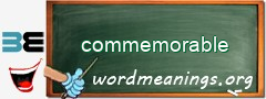 WordMeaning blackboard for commemorable